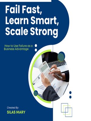 cover image of Fail Fast, Learn Smart, Scale Strong